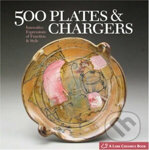 500 Plates and Chargers - Lark Books