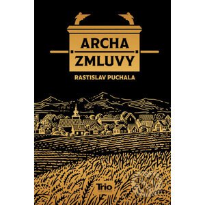 Archa zmluvy, 2. vydanie - Rastislav Puchala