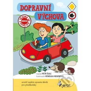 Dopravní výchova - Petr Šulc, Vendula Hegerová (Ilustrátor)