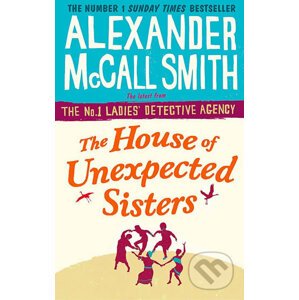 The House of Unexpected Sisters - Alexander Smith McCall
