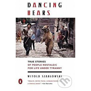 Dancing Bears - Witold Szablowski