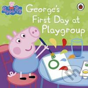 Peppa Pig: George's First Day at Playgroup - Penguin Books