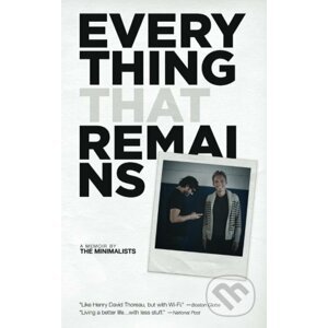 Everything That Remains - Joshua Millburn, Ryan Nicodemus