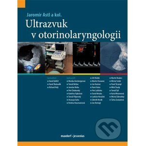 Ultrazvuk v otorinolaryngologii - Jaromír Astl