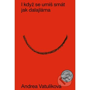 I když se umíš smát jak dalajláma - Andrea Vatulíková, Barbora Lungová (Ilustrátor)