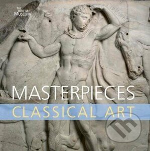 Masterpieces of Classical Art - Dyfri Williams