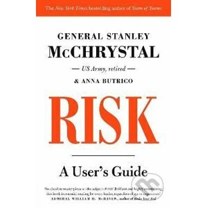 Risk : A User's Guide - General Stanley McChrystal