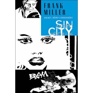 Sin City: Město hříchu #6 (brožovaná vazba) - Frank Miller