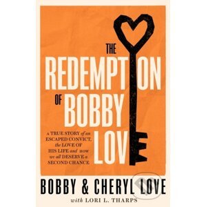 The Redemption of Bobby Love - Bobby Love, Cheryl Love