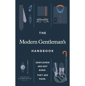 The Modern Gentleman’s Handbook - Charles Tyrwhitt