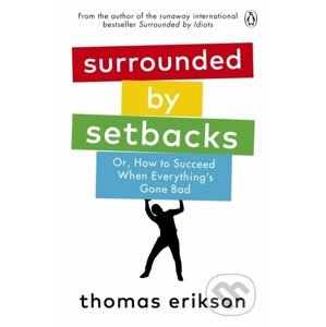 Surrounded by Setbacks - Thomas Erikson