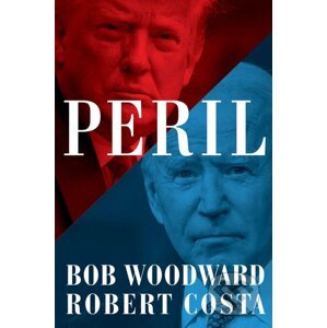 Peril - Bob Woodward, Robert Costa
