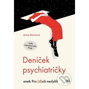 Deníček psychiatričky - Anna Moricová