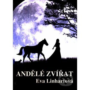 Anděle zvířat - Eva Linhartová