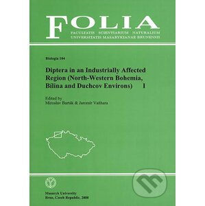 Diptera in an Industrially Affected Region (North-Western Bohemia, Bílina and Duchcov Environs) I - Miroslav Barták