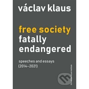 Free Society Fatally Endangered - Václav Klaus