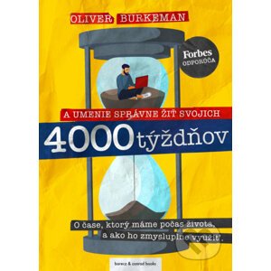 4000 týždňov - Oliver Burkeman