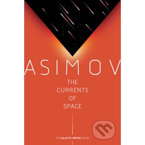 The Currents of Space - Isaac Asimov