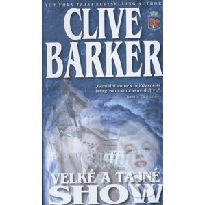 Velké a tajné Show - Clive Barker