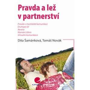 Pravda a lež v partnerství - Dita Šamánková, Tomáš Novák