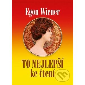 To nejlepší ke čtení - Egon Wiener