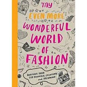 My Even More Wonderful World of Fashion - Nina Chakrabarti