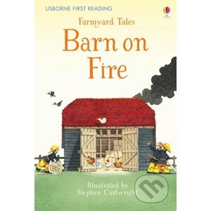 Farmyard Tales Barn on Fire - Heather Amery, Stephen Cartwright (ilustrátor)