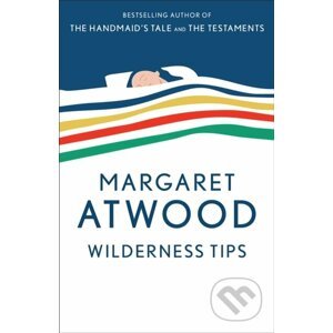 Wilderness Tips - Margaret Atwood
