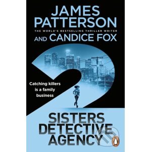 2 Sisters Detective Agency - James Patterson, Candice Fox