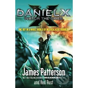 Daniel X: Watch the Skies - James Patterson