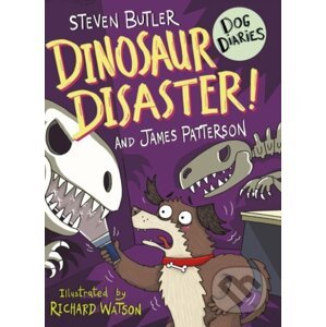 Dog Diaries: Dinosaur Disaster! - Steven Butler, James Patterson
