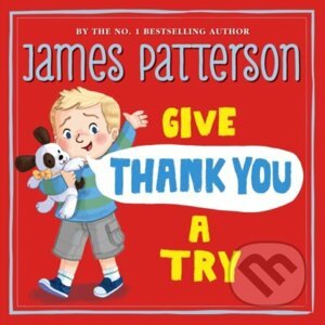 Give Thank You a Try - James Patterson