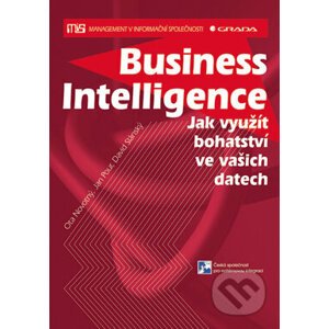 Business Intelligence - Ota Novotný, Jan Pour, David Slánský
