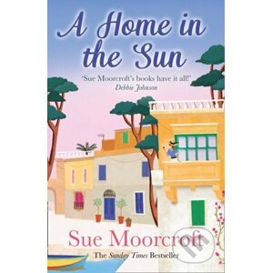A Home in the Sun - Sue Moorcroft