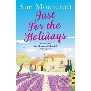 E-kniha Just for the Holidays - Sue Moorcroft