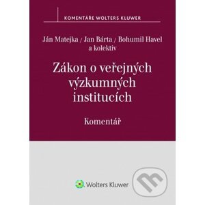 Zákon o veřejných výzkumných institucích - Ján Matejka, Jan Bárta, Bohumil Havel