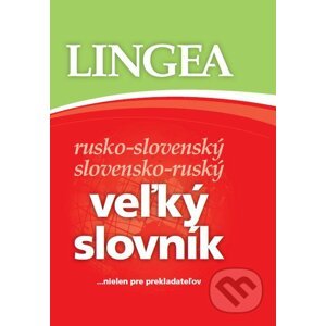 Rusko-slovenský a slovensko-ruský veľký slovník - Lingea