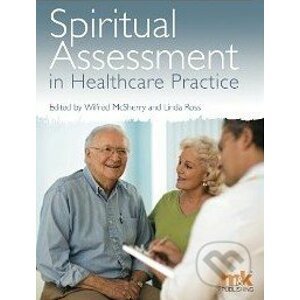 Spiritual Assessment in Healthcare Practice - Wilfred McSherry