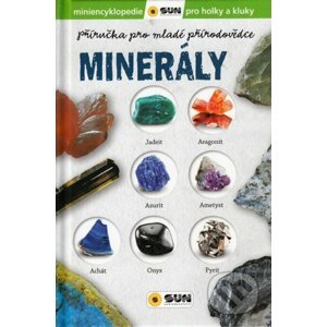 Minerály - Příručka pro mladé přírodovědce - SUN