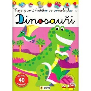 Dinosauři - Moje první knížka se samolepkami - SUN