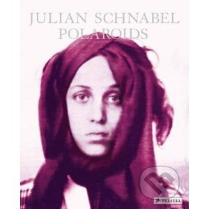Julian Schnabel: Polaroids - Petra Giloy-Hirtz