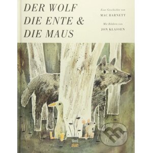 Der Wolf, die Ente und die Maus - Mac Barnett, Jon Klassen (ilustrátor)