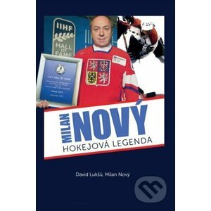 Milan Nový - hokejová legenda - David Lukšů, Milan Nový