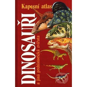 Dinosauři a jiná prehistorická zvířata - Michael Benton