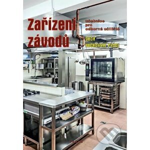Zařízení závodů, učebnice pro odborná učiliště, obor Kuchařské práce - Marie Šebelová