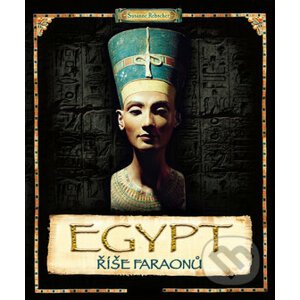 Egypt - Říše faraonů - Susanne Rebscher