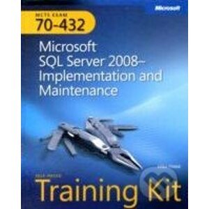 MCTS Self-paced Training Kit (Exam 70-432) - Mike Hotek