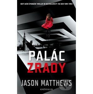 Palác zrady (Rudá volavka 2) - Jason Matthews