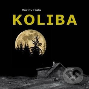 Koliba - Václav Fiala