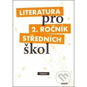 Literatura pro 2. ročník středních škol - Taťána Polášková